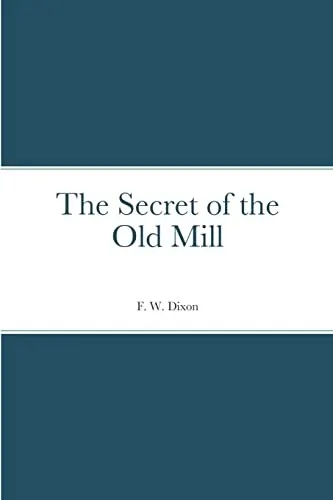 Cover of The secret of the old mill