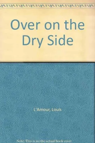 Cover of Over on the Dry Side