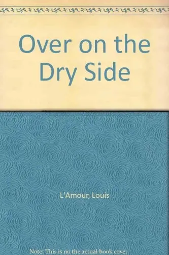 Cover of Over on the Dry Side
