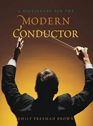 Cover of A dictionary for the modern conductor
