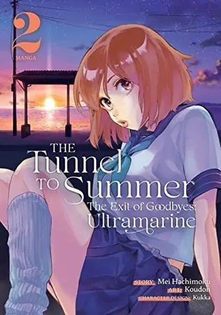 Cover of The Tunnel to Summer, the Exit of Goodbyes: Ultramarine (Manga) Vol. 2