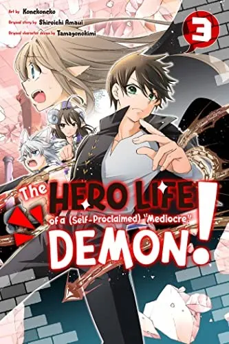 Cover of The Hero Life of a (Self-Proclaimed) Mediocre Demon! 3