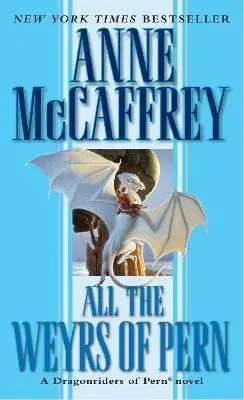 Cover of All the Weyrs of Pern