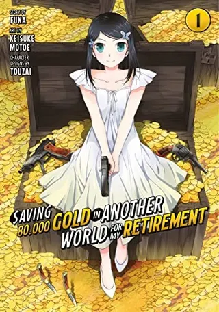Cover of Saving 80,000 Gold in Another World for My Retirement 1 (Manga)