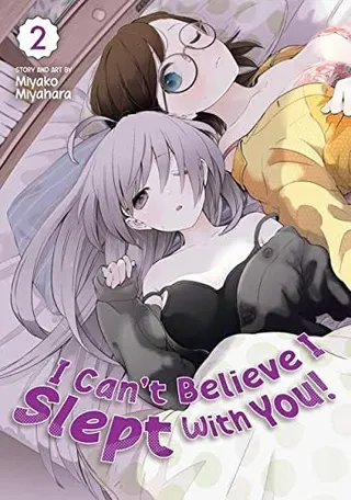 Cover of I Can't Believe I Slept With You! Vol. 2