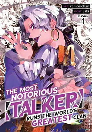 Cover of The Most Notorious "Talker" Runs the World's Greatest Clan (Manga) Vol. 4