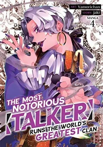 Cover of The Most Notorious "Talker" Runs the World's Greatest Clan (Manga) Vol. 4