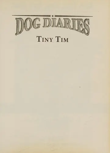 Cover of Dog Diaries #11: Tiny Tim (Dog Diaries Special Edition)