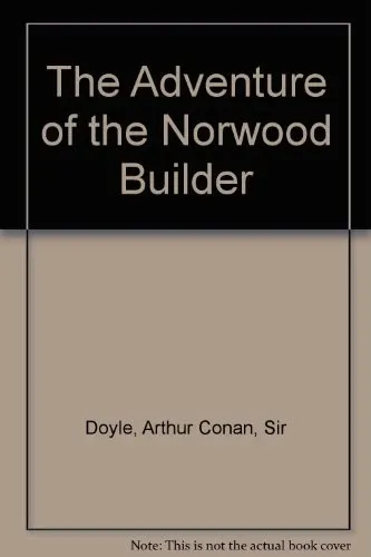 Cover of The Adventure of the Norwood Builder