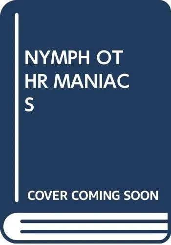 Cover of The nympho and other maniacs