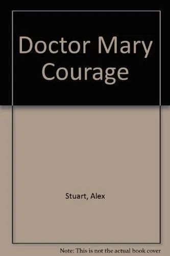 Cover of Doctor Mary Courage
