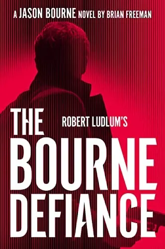 Cover of Robert Ludlum's The Bourne Defiance