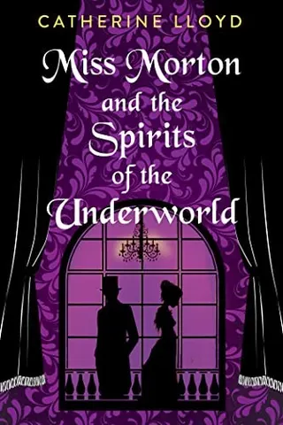 Cover of Miss Morton and the Spirits of the Underworld
