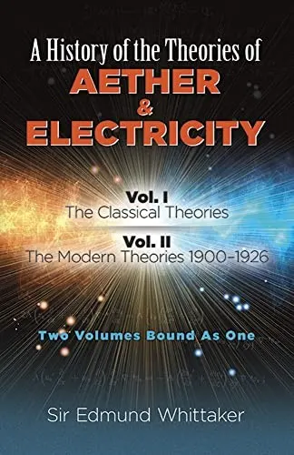 Cover of A history of the theories of aether and electricity