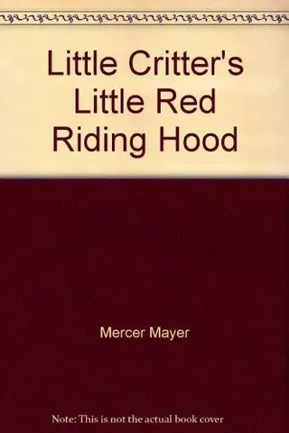 Cover of Little Critter's Little Red Riding Hood