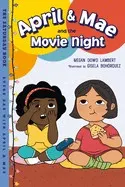 Cover of April & Mae and the Movie Night