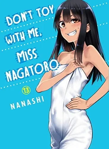 Cover of Don't Toy With Me, Miss Nagatoro 13