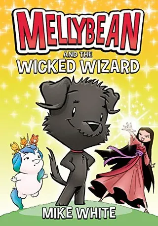 Cover of Mellybean and the Wicked Wizard