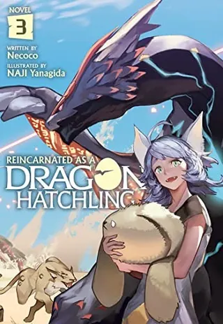 Cover of Reincarnated as a Dragon Hatchling (Light Novel) Vol. 3