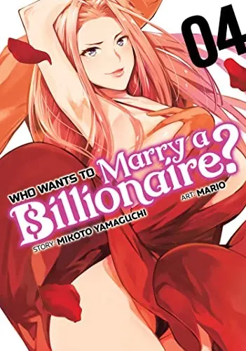 Cover of Who Wants to Marry a Billionaire? Vol. 4