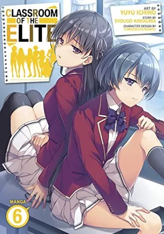 Cover of Classroom of the Elite (Manga) Vol. 6