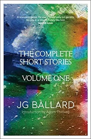 Cover of The Complete Short Stories of J. G. Ballard