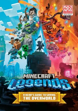 Cover of Minecraft Legends: A Hero's Guide to Saving the Overworld