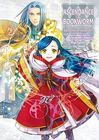 Cover of Ascendance of a Bookworm: Part 4 Founder of the Royal Academy's Library Committee, Vol. 9