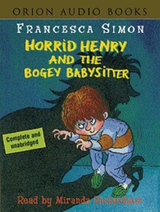 Cover of Horrid Henry and the Bogey Babysitter