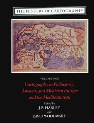 Cover of Cartography in prehistoric, ancient, and medieval Europe and the Mediterranean
