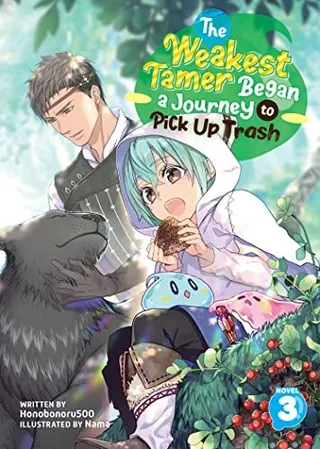 Cover of The Weakest Tamer Began a Journey to Pick Up Trash (Light Novel) Vol. 3