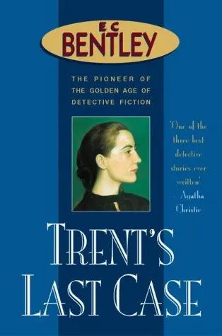 Cover of Trent's Last Case