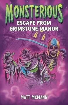 Cover of Escape from Grimstone Manor (Monsterious, Book 1)