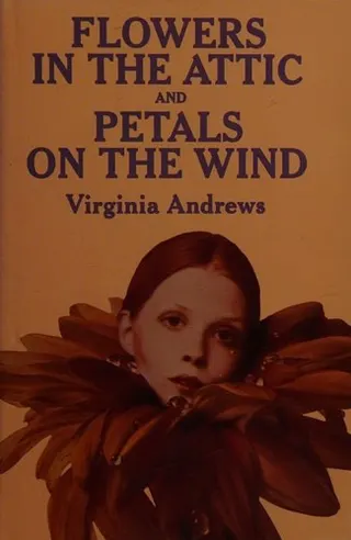 Cover of Flowers in the Attic / Petals on the Wind