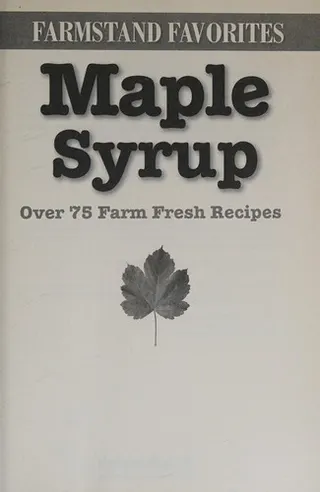 Cover of Maple Syrup: Farmstand Favorites