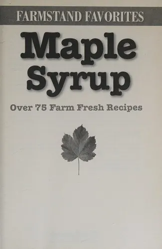 Cover of Maple Syrup: Farmstand Favorites