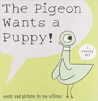 Cover of The pigeon wants a puppy!