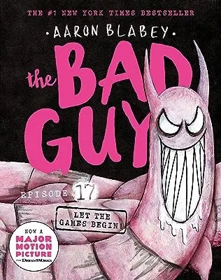 Cover of The Bad Guys: Episode 17: Let the Games Begin!