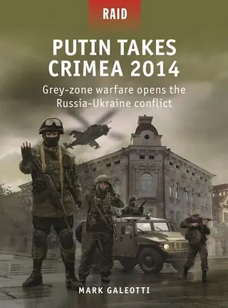 Cover of Putin Takes Crimea 2014