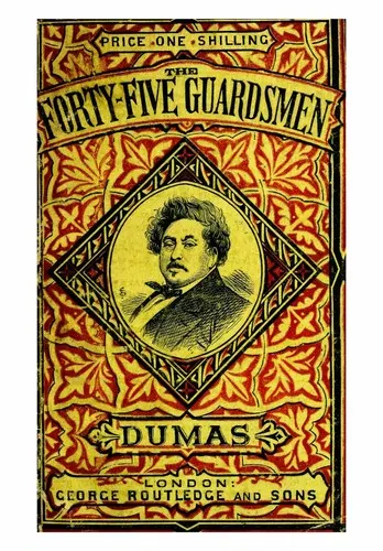 Cover of The Forty-Five Guardsmen