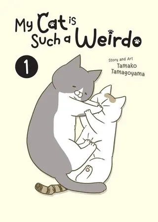 Cover of My Cat is Such a Weirdo Vol. 1