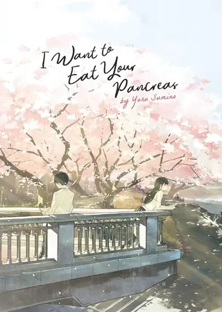 Cover of I Want to Eat Your Pancreas
