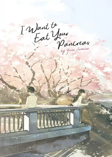 Cover of I Want to Eat Your Pancreas