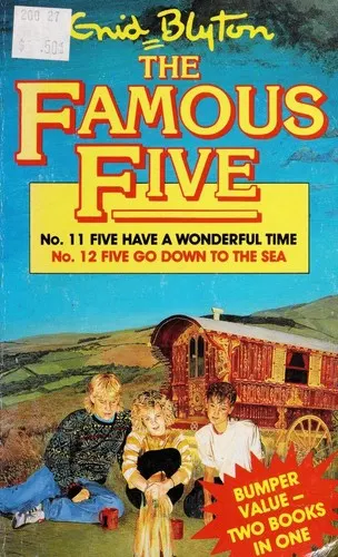 Cover of Five Have a Wonderful Time / Five Go Down to the Sea