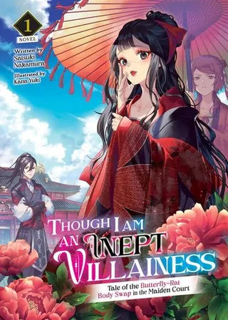 Cover of Though I Am an Inept Villainess: Tale of the Butterfly-Rat Body Swap in the Maiden Court (Light Novel) Vol. 1