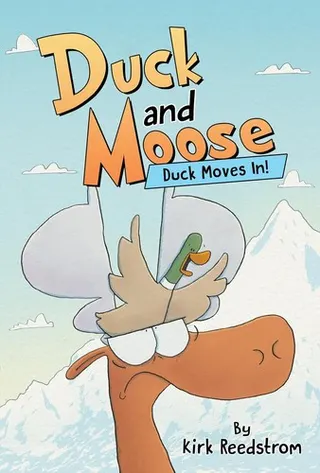 Cover of Duck and Moose: Duck Moves In!