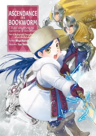 Cover of Ascendance of a Bookworm: Part 3 Adopted Daughter of an Archduke, Vol. 3
