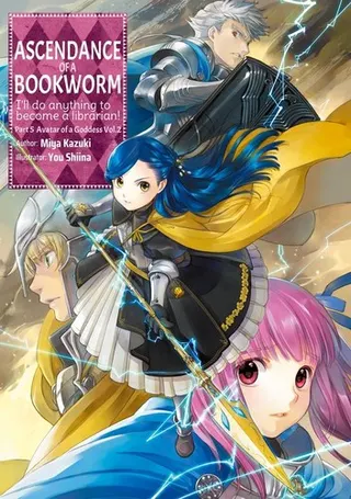 Cover of Ascendance of a Bookworm: Part 5 Avatar of a Goddess, Vol. 2