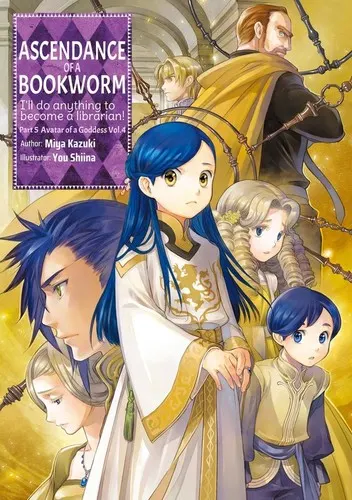 Cover of Ascendance of a Bookworm: Part 5 Avatar of a Goddess, Vol. 4