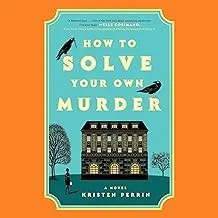 Cover of How to Solve Your Own Murder
